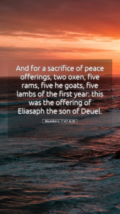 Picture 05 - Numbers 7:47 KJV Mobile Phone Wallpaper - And for a sacrifice of peace offerings, two oxen, - Mobile Bible Verse Wallpaper