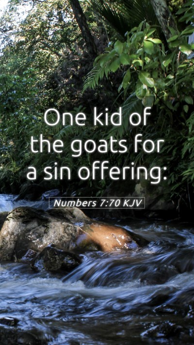 Picture 05 - Numbers 7:70 KJV Mobile Phone Wallpaper - One kid of the goats for a sin - Mobile Bible Verse Wallpaper