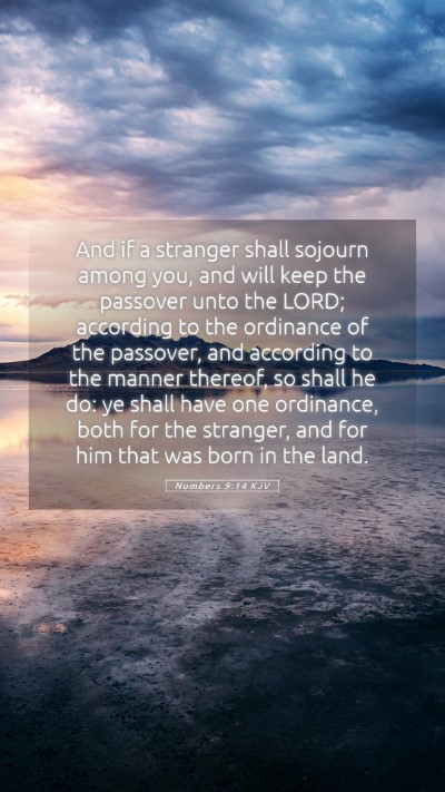 Picture 05 - Numbers 9:14 KJV Mobile Phone Wallpaper - And if a stranger shall sojourn among you, and - Mobile Bible Verse Wallpaper