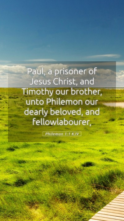 Picture 05 - Philemon 1:1 KJV Mobile Phone Wallpaper - Paul, a prisoner of Jesus Christ, and Timothy our - Mobile Bible Verse Wallpaper