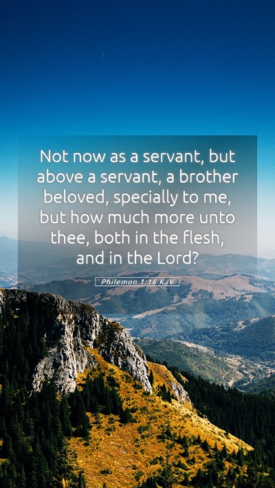 Picture 05 - Philemon 1:16 KJV Mobile Phone Wallpaper - Not now as a servant, but above a servant, a - Mobile Bible Verse Wallpaper