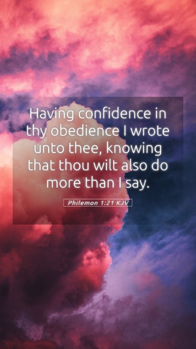 Picture 05 - Philemon 1:21 KJV Mobile Phone Wallpaper - Having confidence in thy obedience I wrote unto - Mobile Bible Verse Wallpaper