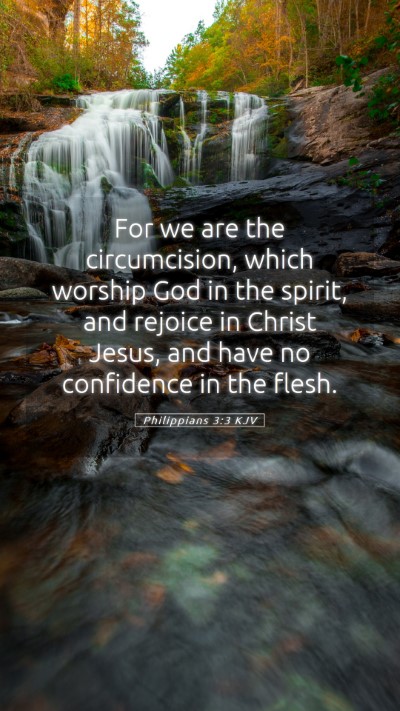 Picture 05 - Philippians 3:3 KJV Mobile Phone Wallpaper - For we are the circumcision, which worship God in - Mobile Bible Verse Wallpaper