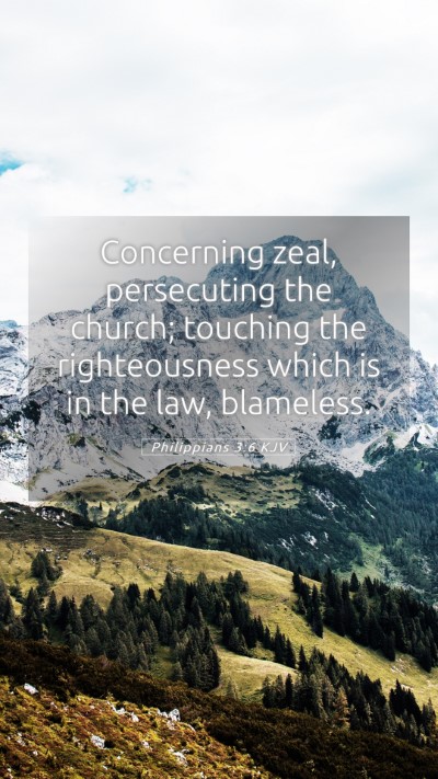 Picture 05 - Philippians 3:6 KJV Mobile Phone Wallpaper - Concerning zeal, persecuting the church; touching - Mobile Bible Verse Wallpaper
