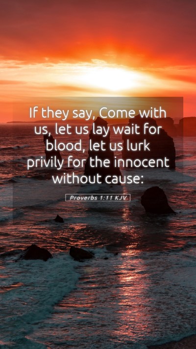 Picture 05 - Proverbs 1:11 KJV Mobile Phone Wallpaper - If they say, Come with us, let us lay wait for - Mobile Bible Verse Wallpaper