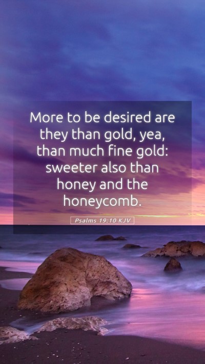 Picture 05 - Psalms 19:10 KJV Mobile Phone Wallpaper - More to be desired are they than gold, yea, than - Mobile Bible Verse Wallpaper