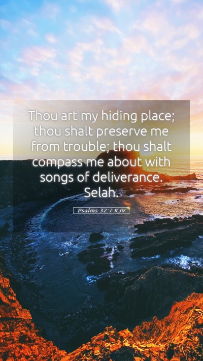 Picture 05 - Psalms 32:7 KJV Mobile Phone Wallpaper - Thou art my hiding place; thou shalt preserve me - Mobile Bible Verse Wallpaper