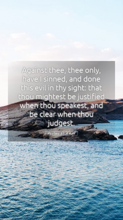Picture 05 - Psalms 51:4 KJV Mobile Phone Wallpaper - Against thee, thee only, have I sinned, and done - Mobile Bible Verse Wallpaper