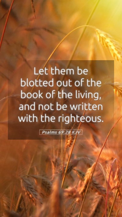 Picture 05 - Psalms 69:28 KJV Mobile Phone Wallpaper - Let them be blotted out of the book of the - Mobile Bible Verse Wallpaper
