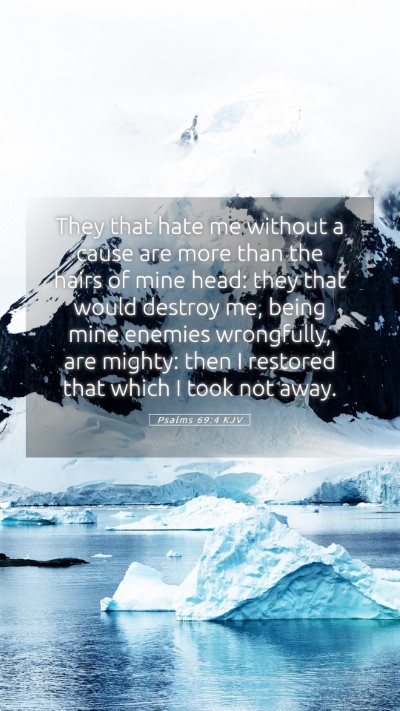 Picture 05 - Psalms 69:4 KJV Mobile Phone Wallpaper - They that hate me without a cause are more than - Mobile Bible Verse Wallpaper