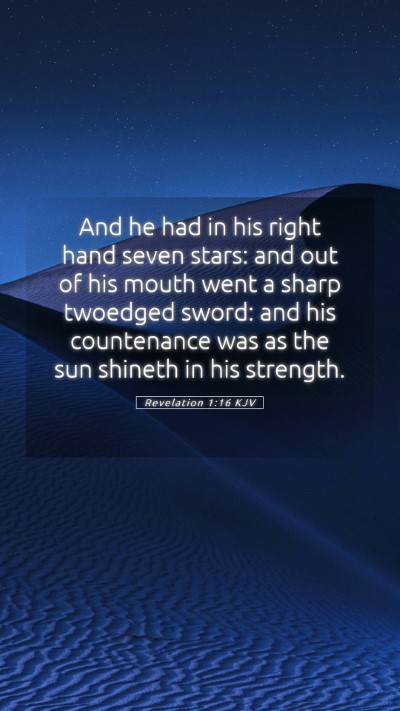 Picture 05 - Revelation 1:16 KJV Mobile Phone Wallpaper - And he had in his right hand seven stars: and out - Mobile Bible Verse Wallpaper