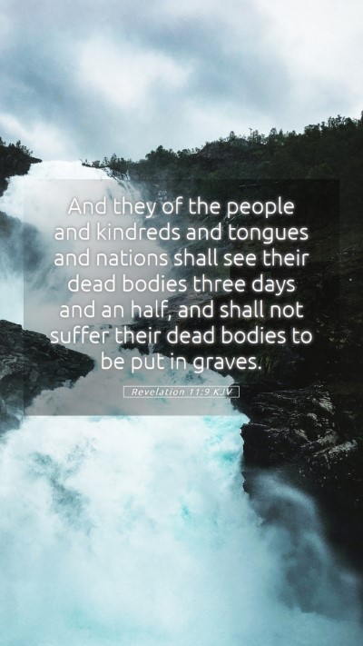Picture 05 - Revelation 11:9 KJV Mobile Phone Wallpaper - And they of the people and kindreds and tongues - Mobile Bible Verse Wallpaper
