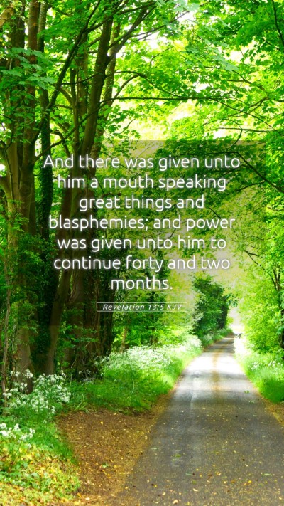 Picture 05 - Revelation 13:5 KJV Mobile Phone Wallpaper - And there was given unto him a mouth speaking - Mobile Bible Verse Wallpaper