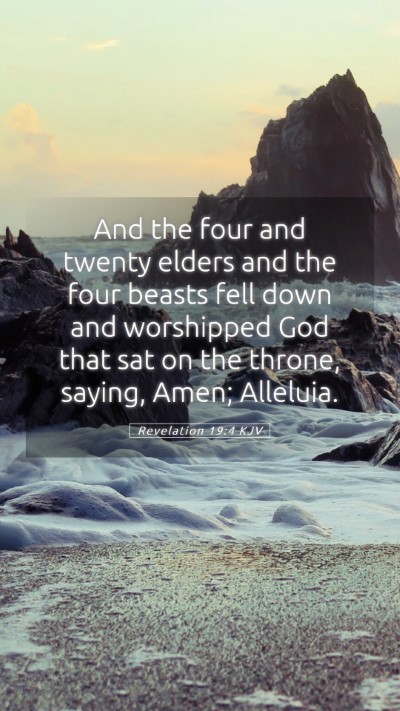Picture 05 - Revelation 19:4 KJV Mobile Phone Wallpaper - And the four and twenty elders and the four - Mobile Bible Verse Wallpaper