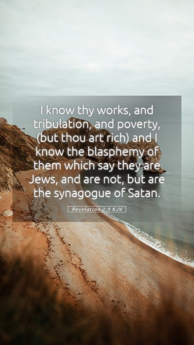 Picture 05 - Revelation 2:9 KJV Mobile Phone Wallpaper - I know thy works, and tribulation, and poverty, - Mobile Bible Verse Wallpaper