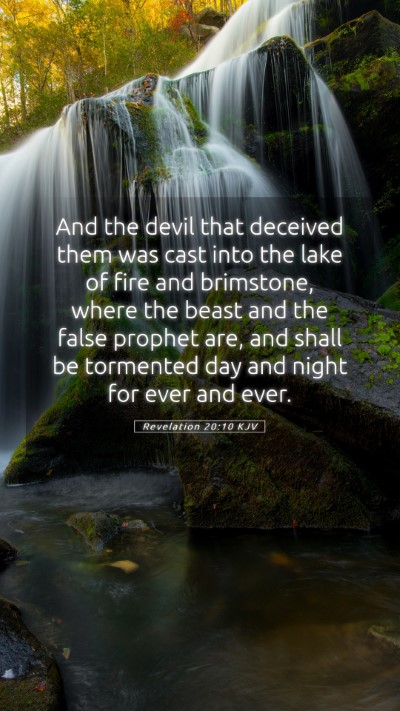 Picture 05 - Revelation 20:10 KJV Mobile Phone Wallpaper - And the devil that deceived them was cast into - Mobile Bible Verse Wallpaper