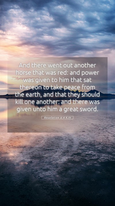 Picture 05 - Revelation 6:4 KJV Mobile Phone Wallpaper - And there went out another horse that was red: - Mobile Bible Verse Wallpaper
