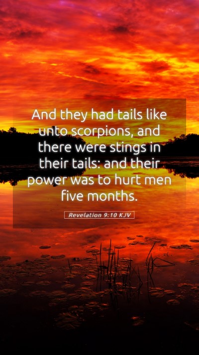 Picture 05 - Revelation 9:10 KJV Mobile Phone Wallpaper - And they had tails like unto scorpions, and there - Mobile Bible Verse Wallpaper