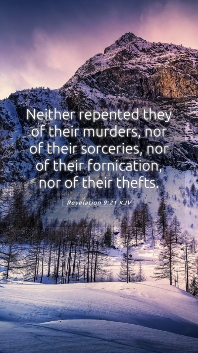 Picture 05 - Revelation 9:21 KJV Mobile Phone Wallpaper - Neither repented they of their murders, nor of - Mobile Bible Verse Wallpaper