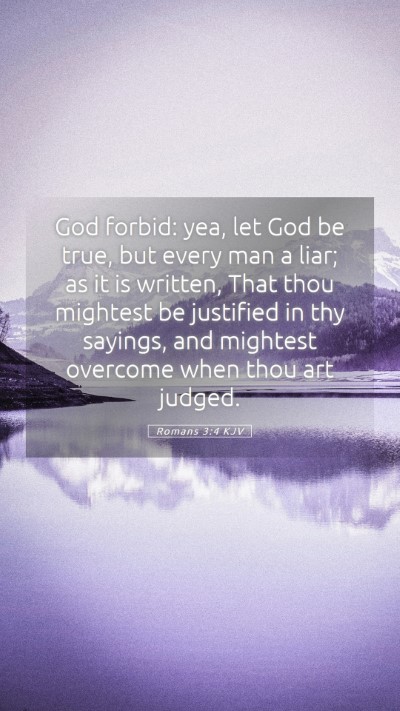 Picture 05 - Romans 3:4 KJV Mobile Phone Wallpaper - God forbid: yea, let God be true, but every man a - Mobile Bible Verse Wallpaper