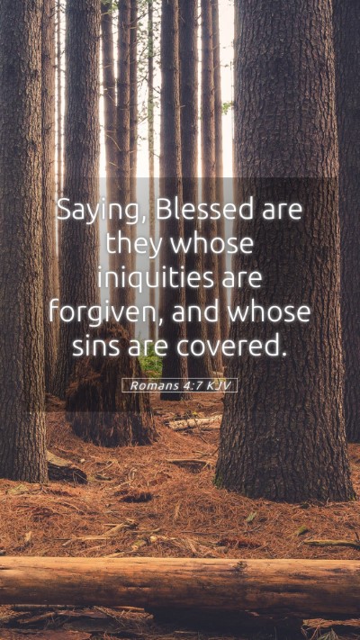Picture 05 - Romans 4:7 KJV Mobile Phone Wallpaper - Saying, Blessed are they whose iniquities are - Mobile Bible Verse Wallpaper