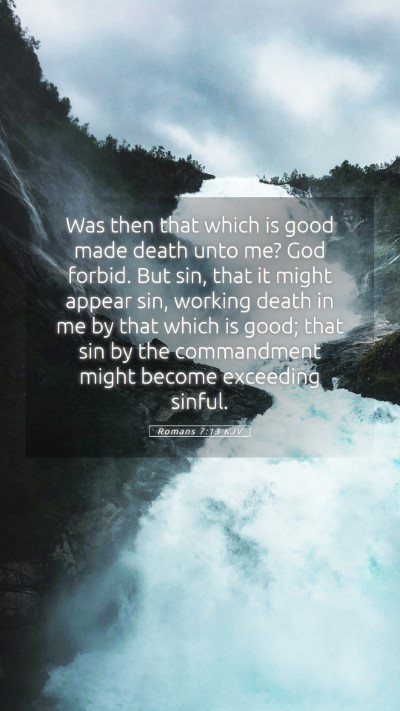 Picture 05 - Romans 7:13 KJV Mobile Phone Wallpaper - Was then that which is good made death unto me? - Mobile Bible Verse Wallpaper