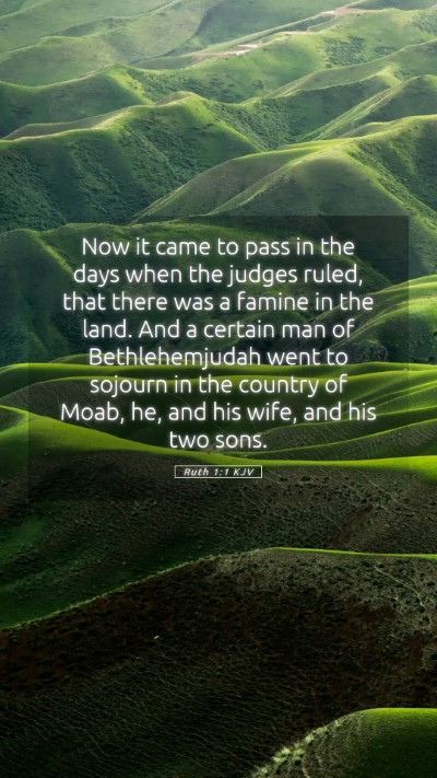 Picture 05 - Ruth 1:1 KJV Mobile Phone Wallpaper - Now it came to pass in the days when the judges - Mobile Bible Verse Wallpaper