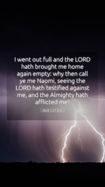 Picture 05 - Ruth 1:21 KJV Mobile Phone Wallpaper - I went out full and the LORD hath brought me home - Mobile Bible Verse Wallpaper