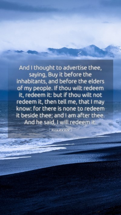 Picture 05 - Ruth 4:4 KJV Mobile Phone Wallpaper - And I thought to advertise thee, saying, Buy it - Mobile Bible Verse Wallpaper