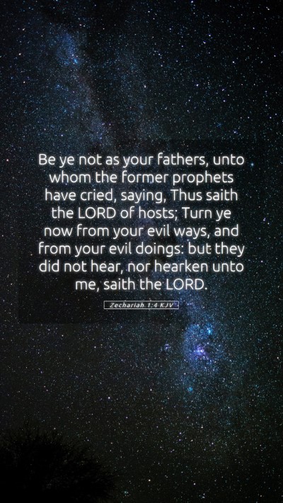 Picture 05 - Zechariah 1:4 KJV Mobile Phone Wallpaper - Be ye not as your fathers, unto whom the former - Mobile Bible Verse Wallpaper