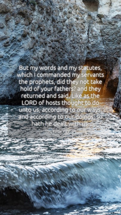 Picture 05 - Zechariah 1:6 KJV Mobile Phone Wallpaper - But my words and my statutes, which I commanded - Mobile Bible Verse Wallpaper