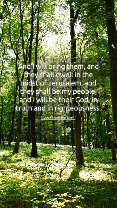 Picture 05 - Zechariah 8:8 KJV Mobile Phone Wallpaper - And I will bring them, and they shall dwell in - Mobile Bible Verse Wallpaper