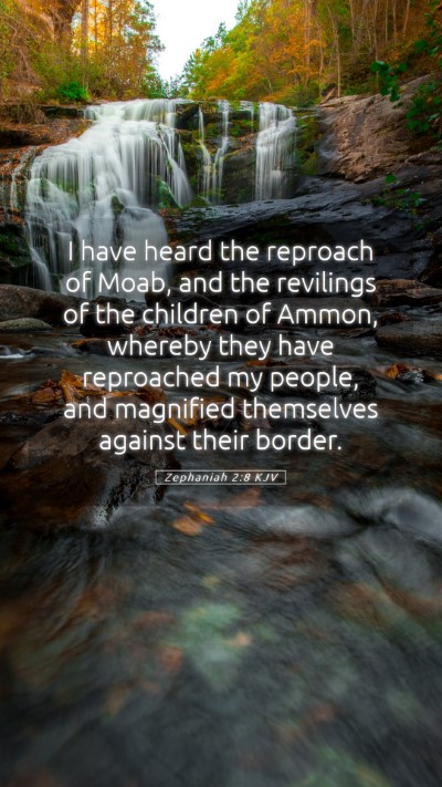 Picture 05 - Zephaniah 2:8 KJV Mobile Phone Wallpaper - I have heard the reproach of Moab, and the - Mobile Bible Verse Wallpaper