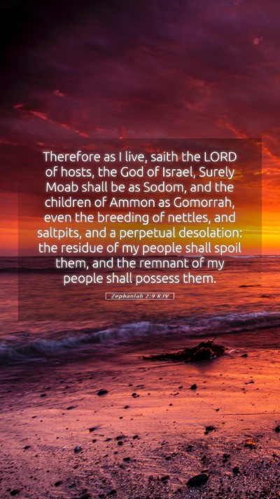 Picture 05 - Zephaniah 2:9 KJV Mobile Phone Wallpaper - Therefore as I live, saith the LORD of hosts, the - Mobile Bible Verse Wallpaper