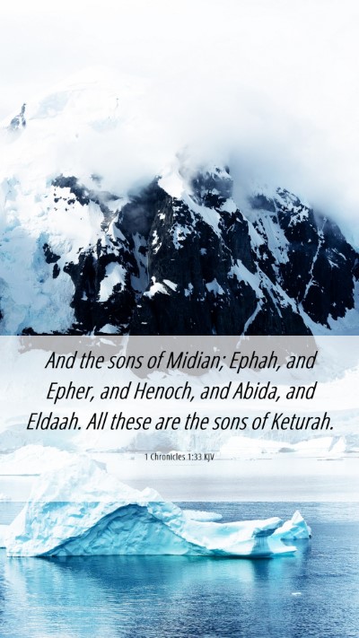 Picture 06 - 1 Chronicles 1:33 KJV Mobile Phone Wallpaper - And the sons of Midian; Ephah, and Epher, and - Mobile Bible Verse Wallpaper