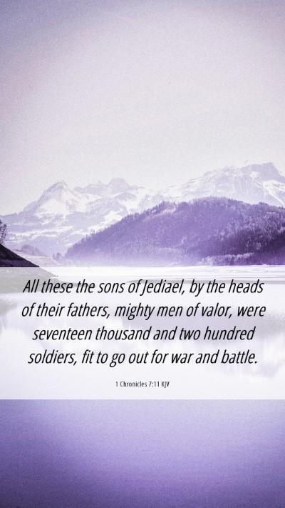Picture 06 - 1 Chronicles 7:11 KJV Mobile Phone Wallpaper - All these the sons of Jediael, by the heads of - Mobile Bible Verse Wallpaper