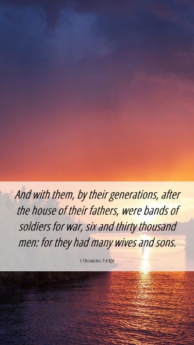 Picture 06 - 1 Chronicles 7:4 KJV Mobile Phone Wallpaper - And with them, by their generations, after the - Mobile Bible Verse Wallpaper