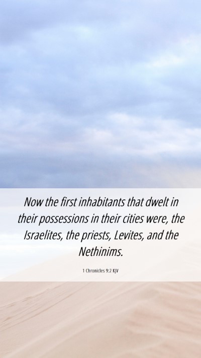 Picture 06 - 1 Chronicles 9:2 KJV Mobile Phone Wallpaper - Now the first inhabitants that dwelt in their - Mobile Bible Verse Wallpaper
