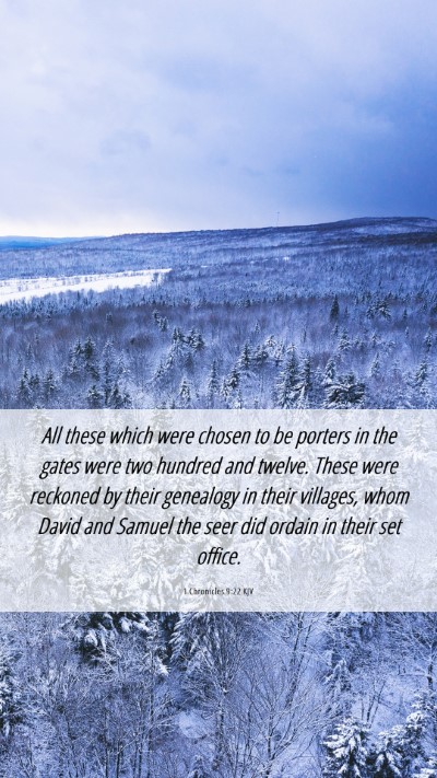 Picture 06 - 1 Chronicles 9:22 KJV Mobile Phone Wallpaper - All these which were chosen to be porters in the - Mobile Bible Verse Wallpaper