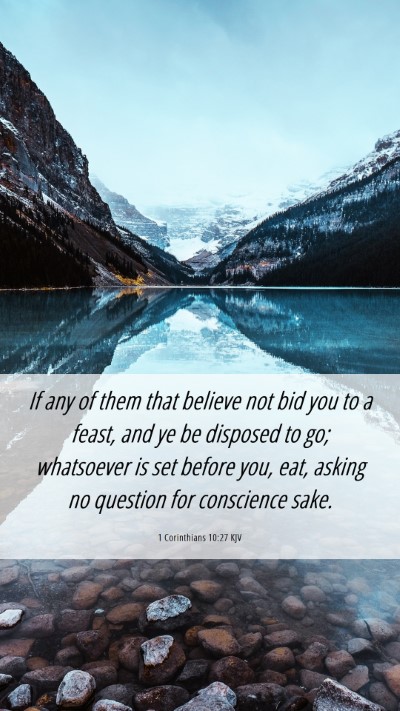 Picture 06 - 1 Corinthians 10:27 KJV Mobile Phone Wallpaper - If any of them that believe not bid you to a - Mobile Bible Verse Wallpaper