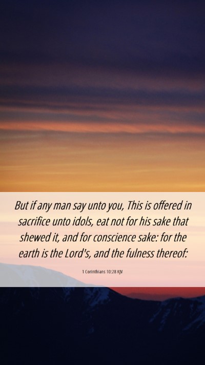 Picture 06 - 1 Corinthians 10:28 KJV Mobile Phone Wallpaper - But if any man say unto you, This is offered in - Mobile Bible Verse Wallpaper