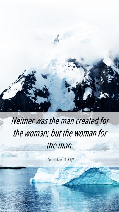 Picture 06 - 1 Corinthians 11:9 KJV Mobile Phone Wallpaper - Neither was the man created for the woman; but - Mobile Bible Verse Wallpaper