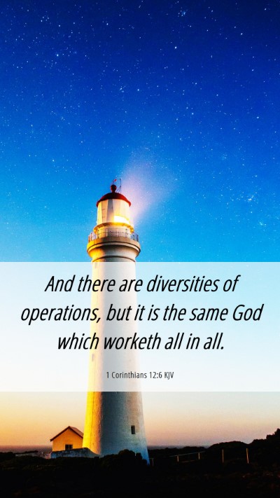Picture 06 - 1 Corinthians 12:6 KJV Mobile Phone Wallpaper - And there are diversities of operations, but it - Mobile Bible Verse Wallpaper