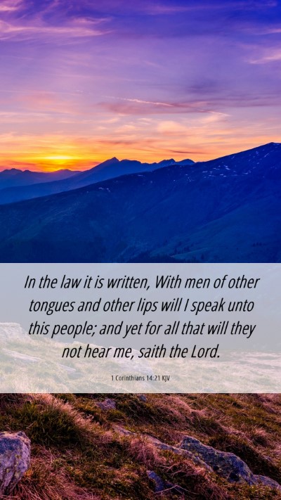 Picture 06 - 1 Corinthians 14:21 KJV Mobile Phone Wallpaper - In the law it is written, With men of other - Mobile Bible Verse Wallpaper
