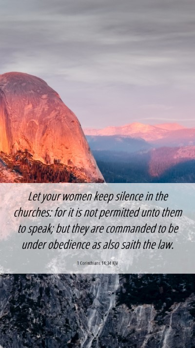 Picture 06 - 1 Corinthians 14:34 KJV Mobile Phone Wallpaper - Let your women keep silence in the churches: for - Mobile Bible Verse Wallpaper