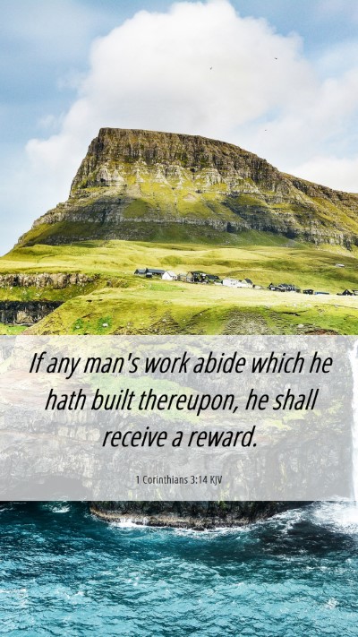 Picture 06 - 1 Corinthians 3:14 KJV Mobile Phone Wallpaper - If any man's work abide which he hath built - Mobile Bible Verse Wallpaper