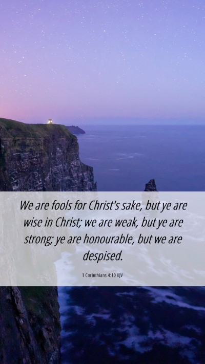 Picture 06 - 1 Corinthians 4:10 KJV Mobile Phone Wallpaper - We are fools for Christ's sake, but ye are wise - Mobile Bible Verse Wallpaper