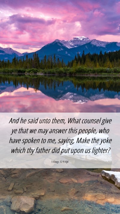 Picture 06 - 1 Kings 12:9 KJV Mobile Phone Wallpaper - And he said unto them, What counsel give ye that - Mobile Bible Verse Wallpaper