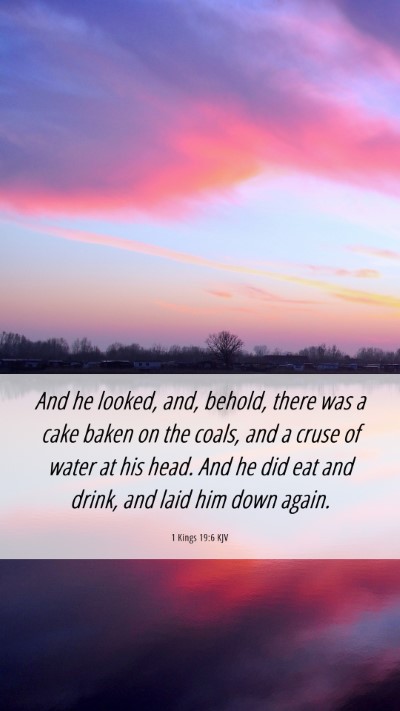 Picture 06 - 1 Kings 19:6 KJV Mobile Phone Wallpaper - And he looked, and, behold, there was a cake - Mobile Bible Verse Wallpaper