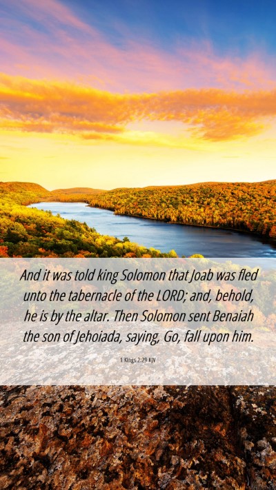 Picture 06 - 1 Kings 2:29 KJV Mobile Phone Wallpaper - And it was told king Solomon that Joab was fled - Mobile Bible Verse Wallpaper